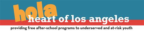 heart of los angeles hola|los angeles after school programs.